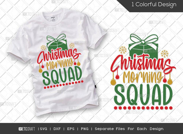 Christmas Morning Squad SVG Cut File | Christmas Squad Svg | Christmas Svg | Merry Christmas Svg | Family Christmas Svg | Christmas Presents Svg | T-shirt Design SVG ETC Craft 