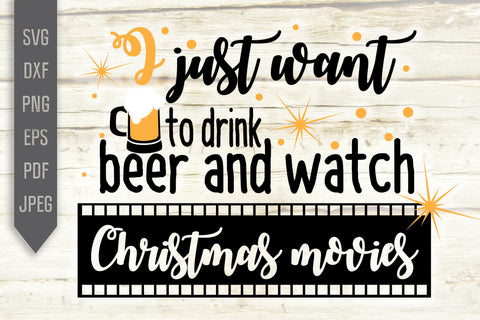Christmas Movie Blanket Svg. I Just Want To Drink Beer And Watch Christmas Movies Svg. Christmas Beer Lover Gift. Christmas Beer Svg. Beer. SVG Mint And Beer Creations 