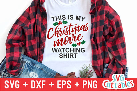 Christmas Movie Watching Shirt svg - Christmas svg - Cut File - svg - eps - dxf - png - Funny - Silhouette - Cricut file - Digital File SVG Svg Cuttables 