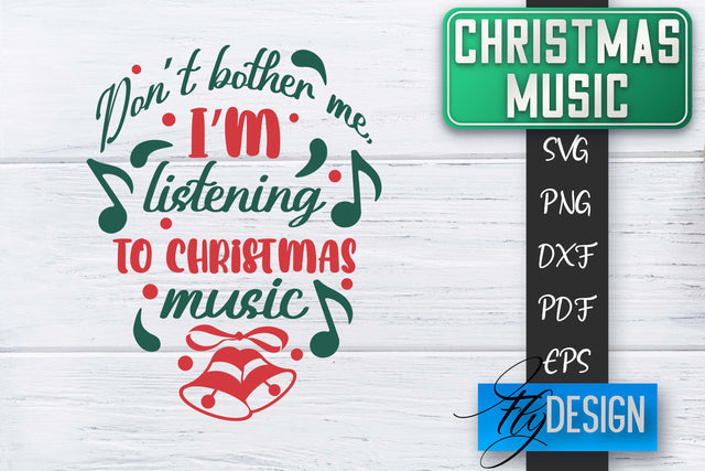 Christmas Music Quotes | Christmas SVG | Xmas Design SVG Fly Design 