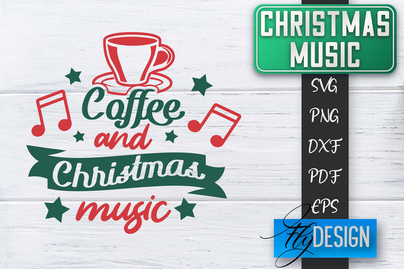 Christmas Music Quotes | Christmas SVG | Xmas Design SVG Fly Design 