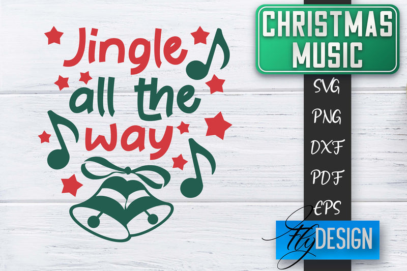 Christmas Music Quotes | Christmas SVG | Xmas Design SVG Fly Design 