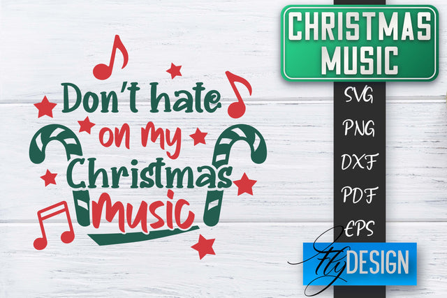 Christmas Music Quotes | Christmas SVG | Xmas Design SVG Fly Design 
