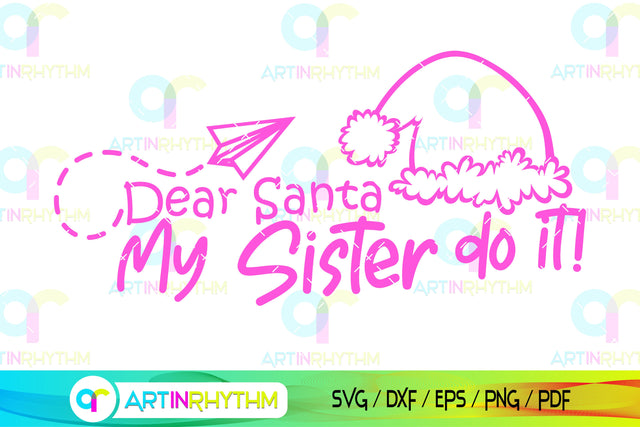 Christmas my sister do it svg SVG Artinrhythm shop 