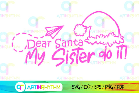 Christmas my sister do it svg SVG Artinrhythm shop 