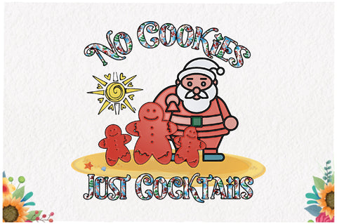 Christmas No Cookies Just Cocktails Sublimation Sublimation Jagonath Roy 