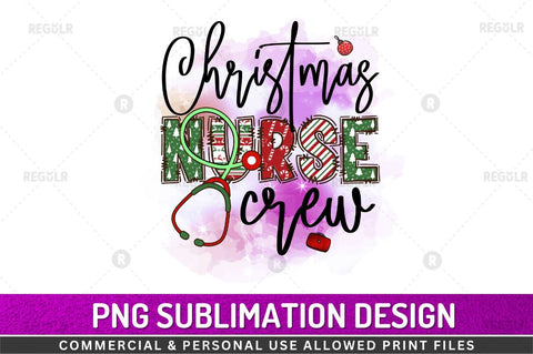 Christmas nurse crew SVG Sublimation Regulrcrative 