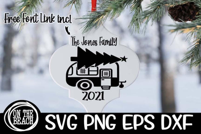 CHRISTMAS Ornament 2021 SVG - Camper Camping SVG PNG EPS DXF SVG On the Beach Boutique 