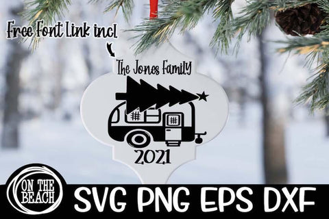 CHRISTMAS Ornament 2021 SVG - Camper Camping SVG PNG EPS DXF SVG On the Beach Boutique 