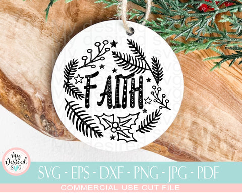 Christmas Ornament Faith SVG, Merry Christmas, Christian Svg, Religious Svg, Christmas quotes Cut Files Cricut Clipart, Svg Files For Cricut SVG MyDesiredSVG 