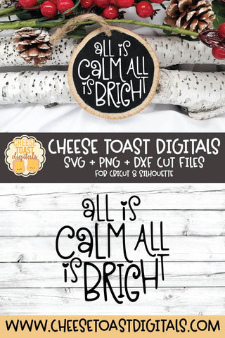 Christmas Ornament SVG | All Is Calm All Is Bright SVG Cheese Toast Digitals 