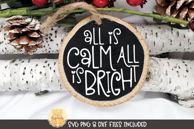 Christmas Ornament SVG | All Is Calm All Is Bright SVG Cheese Toast Digitals 