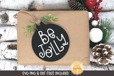 Christmas Ornament SVG | Be Jolly SVG Cheese Toast Digitals 