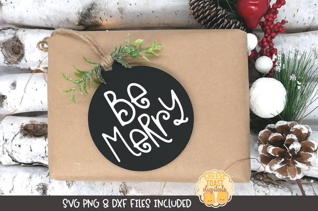Christmas Ornament SVG | Be Merry SVG Cheese Toast Digitals 