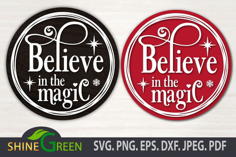 Christmas Ornament SVG - Believe in the Magic Round Sign SVG Shine Green Art 