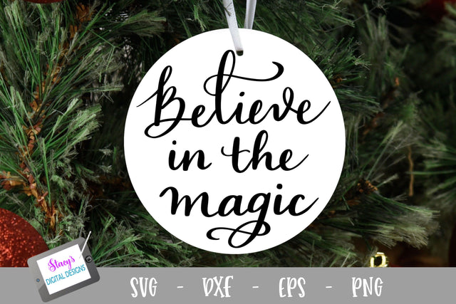 Christmas Ornament SVG - Believe in the Magic SVG Stacy's Digital Designs 