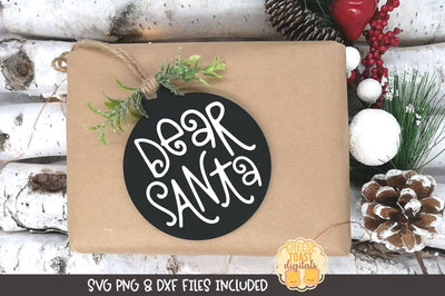 Christmas Ornament SVG | Dear Santa SVG Cheese Toast Digitals 