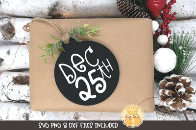 Christmas Ornament SVG | Dec 25th SVG Cheese Toast Digitals 