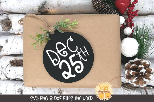 Christmas Ornament SVG | Dec 25th SVG Cheese Toast Digitals 