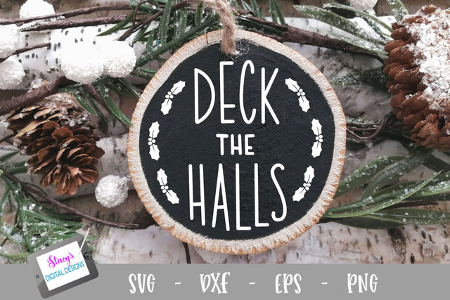 Christmas Ornament SVG - Deck the Halls - Round SVG Stacy's Digital Designs 
