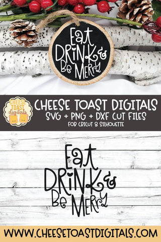 Christmas Ornament SVG | Eat Drink and Be Merry SVG Cheese Toast Digitals 