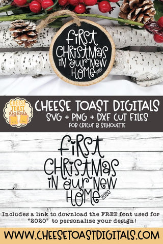 Christmas Ornament SVG | First Christmas In Our New Home SVG Cheese Toast Digitals 