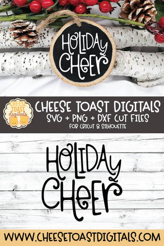 Christmas Ornament SVG | Holiday Cheer SVG Cheese Toast Digitals 