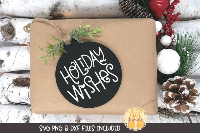 Christmas Ornament SVG | Holiday Wishes SVG Cheese Toast Digitals 