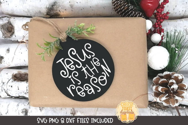 Christmas Ornament SVG | Jesus Is The Reason SVG Cheese Toast Digitals 