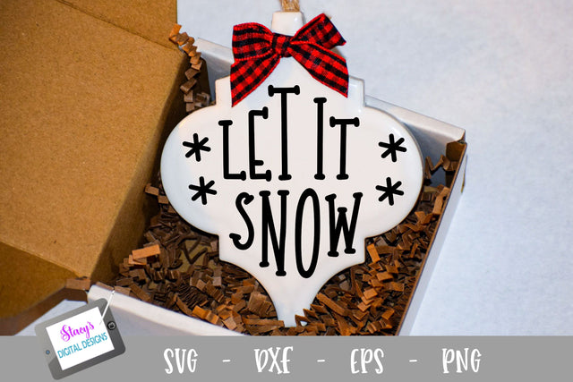 Christmas Ornament SVG - Let it snow SVG - Arabesque SVG Stacy's Digital Designs 