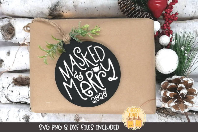 Christmas Ornament SVG | Masked and Merry 2020 SVG Cheese Toast Digitals 