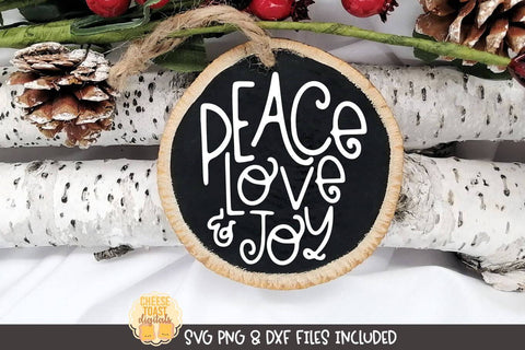 Christmas Ornament SVG | Peace Love and Joy SVG Cheese Toast Digitals 