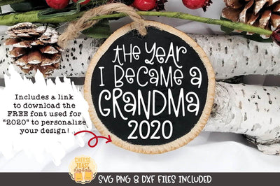 Christmas Ornament SVG | The Year I Became A Grandma SVG Cheese Toast Digitals 