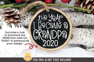 Christmas Ornament SVG | The Year I Became A Grandpa SVG Cheese Toast Digitals 