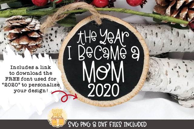 Christmas Ornament SVG | The Year I Became A Mom SVG Cheese Toast Digitals 
