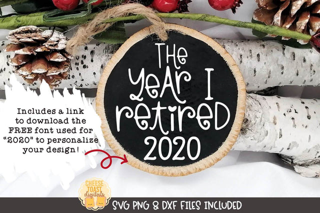 Christmas Ornament SVG | The Year I Retired SVG Cheese Toast Digitals 