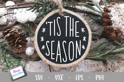 Christmas Ornament SVG - Tis the Season - Round SVG Stacy's Digital Designs 