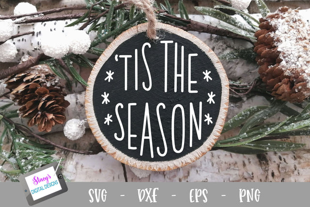 Christmas Ornament SVG - Tis the Season - Round SVG Stacy's Digital Designs 
