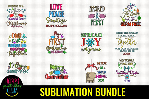 Christmas Pandemic Sublimation Bundle- Christmas Sublimation Sublimation Happy Printables Club 
