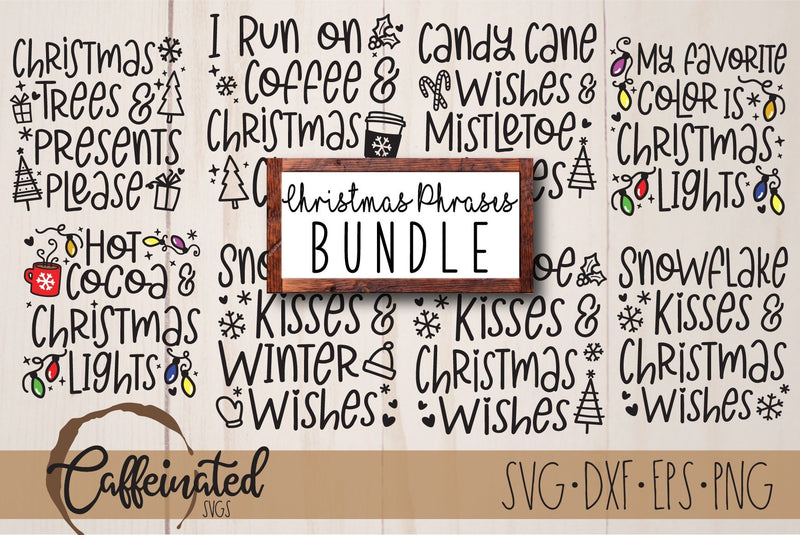 Christmas Phrases SVG Bundle SVG Caffeinated SVGs 