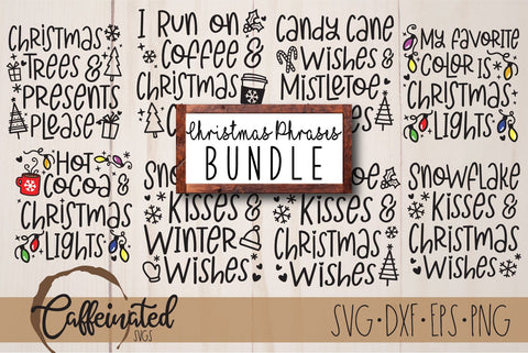 Christmas Phrases SVG Bundle SVG Caffeinated SVGs 