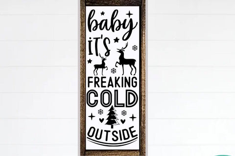 Christmas Porch Sign Design, Baby its freaking cold outside SVG FiveStarCrafting 