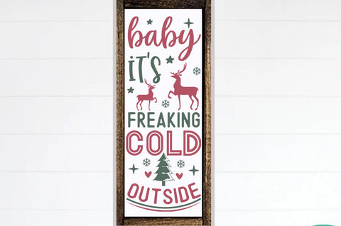 Christmas Porch Sign Design, Baby its freaking cold outside SVG FiveStarCrafting 