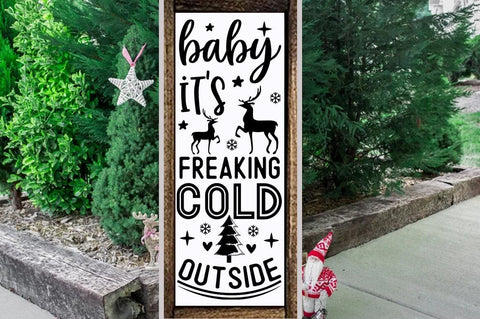 Christmas Porch Sign Design, Baby its freaking cold outside SVG FiveStarCrafting 