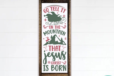 Christmas Porch Sign Design, Go tell it on the mountain that jesus christ is born SVG FiveStarCrafting 