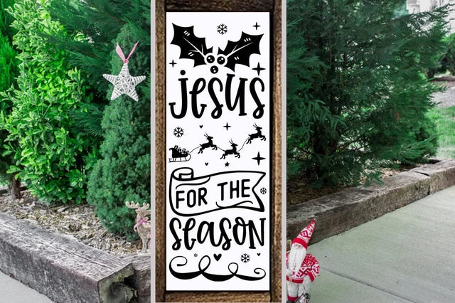 Christmas Porch Sign Design, Jesus for the season SVG FiveStarCrafting 