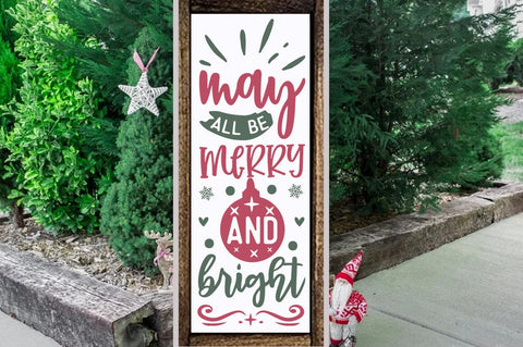 Christmas Porch Sign Design, May all be merry and bright SVG FiveStarCrafting 