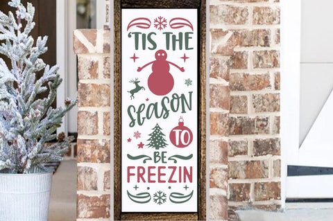 Christmas Porch Sign Design, Tis the season be freezin SVG FiveStarCrafting 