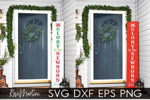 Christmas Porch Sign Glory To The Newborn King SVG file for cutting machines Cricut Silhouette SVG PNG Christmas Vertical Sign svg SVG RoseMartiniDesigns 
