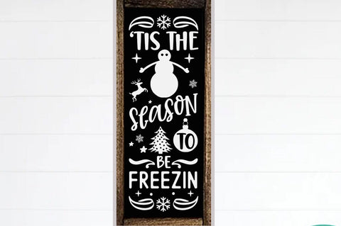 Christmas porch sign SVG Design, Tis the season be freezin SVG FiveStarCrafting 